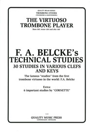 <strong><font color="black"> The Virtuoso Trombone Player.<br></strong>F.  A. Belcke-Per Gade. <br></strong>(Bass, tenor & alto clef).<br><strong> EXTRA: 6 Important Studies by "CORNETTE".<br></strong><font color="blue">Click to read